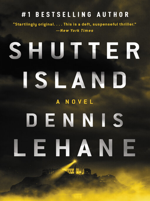 Title details for Shutter Island by Dennis Lehane - Wait list